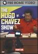 Frontline: the Hugo Chvez Show