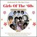 Dedicated to the One I Love: the Girls of the 60s