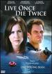 Live Once, Die Twice [Dvd]