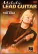 Melodic Lead Guitar: Soloing Strategies & Concepts With Tom Kolb (Dvd)