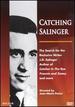 Catching Salinger-Search for the Reclusive Writer