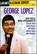 Lafflink Presents: the Platinum Comedy Series Vol. 2: George Lopez