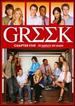 Greek: Chapter Five-the Complete Third Season