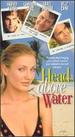 Head Above Water [Vhs]