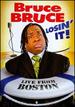 Bruce Bruce: Losin It