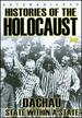 Histories of the Holocaust-Dachau: State Within a State