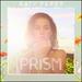 Prism [LP] [Bonus Tracks]