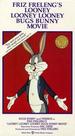 The Looney Looney Looney Bugs Bunny Movie [Vhs]