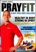 Prayfit: 33-Day Total Body Challenge [Dvd]