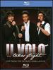 Il Volo...Takes Flight: Live from the Detroit Opera House