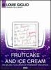 Louie Giglio-Fruitcake and Ice Cream (Passion Talk Series)