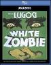 White Zombie: Kino Classics' Remastered Edition [Blu-Ray]
