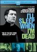 I'Ll Sleep When I'M Dead (2003)