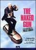 The Naked Gun Trilogy (the Naked Gun / the Naked Gun 2 1/2: the Smell of Fear / Naked Gun 33 1/3: the Final Insult)
