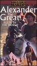 Alexander the Great: Ruler of the World