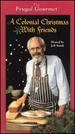 Frugal Gourmet-a Colonial Christmas With Friends [Vhs]