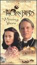 The Thorn Birds-the Missing Years [Vhs]