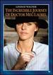 The Incredible Journey of Doctor Meg Laurel