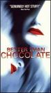 Better Than Chocolate (Rated Edition) [Vhs]