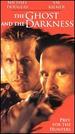 The Ghost and the Darkness [Vhs]