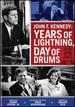 John F. Kennedy: Years of Lightning, Day of Drums (Dvd)