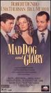 Mad Dog and Glory [Vhs]