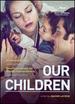 Our Children [Dvd]