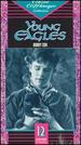 Young Eagles [Vhs]