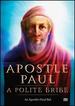 Apostle Paul-Polite Bribe