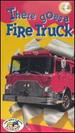 There Goes a Fire Truck [Vhs]