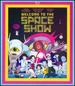 Welcome to the Space Show [Blu-Ray]