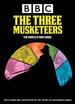 The Three Musketeers: the Complete Miniseries