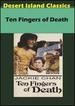 Ten Fingers of Death