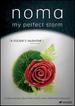 Noma: My Perfect Storm