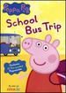 Peppa Pig: School Bus Trip [Dvd]