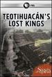 Secrets of the Dead: Teotihuacan's Lost Kings Dvd