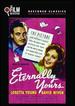 Eternally Yours (the Film Detective Restored Version)