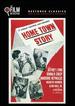 Home Town Story (the Film Detective Restored Version)