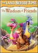 The Land Before Time: the Wisdom of Friends [Dvd]