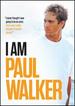 I Am Paul Walker [Dvd]