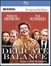 A Delicate Balance [Blu-Ray]