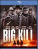Big Kill [Blu-Ray]