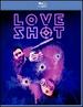 Love Shot [Blu-Ray]