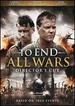 To End All Wars [The Director's Cut]