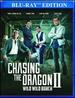Chasing the Dragon 2: Wild Wild Bunch [Blu-Ray]