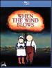 When the Wind Blows [Blu-Ray]