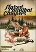 Naked Cannibal Campers