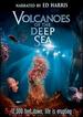 Volcanoes of the Deep Sea