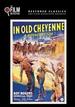 In Old Cheyenne (the Film Detective Restored Version)