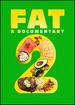 Fat 2: a Documentary